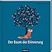 Der Baum der Erinnerung (Britta Teckentrup Bilderbücher) by