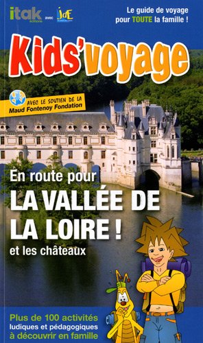 couverture de : En route pour la vall&eacute;e de la Loire et les ch&acirc;teaux