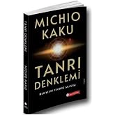 Tanrı Denklemi: Her Şeyin Teorisi Arayışı