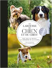 Larousse Du Chien Et Du Chiot Rousselet Blanc Pierre Livres Amazon Fr