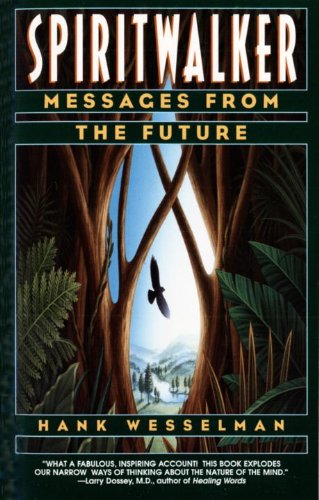 Spiritwalker: Messages from the Future (English Edition) livre