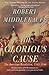 The Glorious Cause: The American Revolution, 1763-1789 (The Oxford History of the United States, Band 3) by 