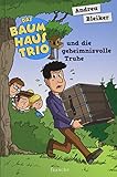 Das Baumhaustrio und die geheimnisvolle Truhe by 