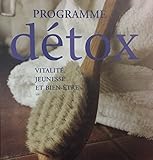 Programme détox : Vitalité, jeunesse et bien-être