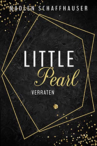 Little Pearl: verraten Little Pearl: verraten