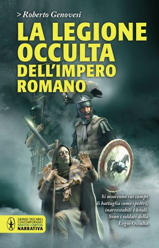 Download La legione occulta dell'impero romano Download La legione occulta dell'impero romano