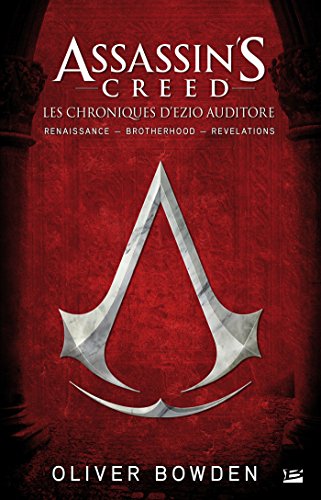 Download Assassin's Creed : Les chroniques d'Ezzio Auditore Download Assassin's Creed : Les chroniques d'Ezzio Auditore