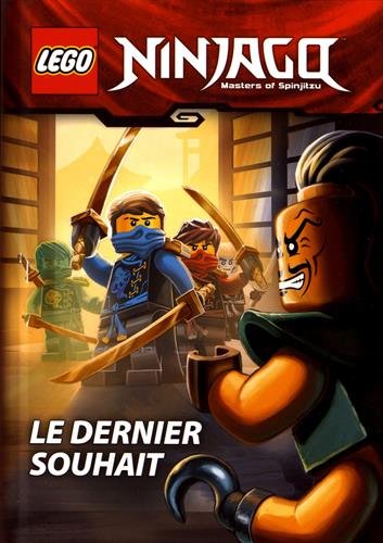 Lego Ninjago Masters of Spinjitzu : Le dernier souhait