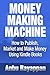 Money Making Machine - How To Publish, Market and Make Money Using Kindle Books (English Edition) by 