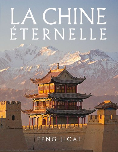 couverture de : La Chine &eacute;ternelle