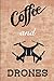 Produktbild Coffee and Drones 2020 Daily Planner: Compact and Convenient 2020 Daily Planner