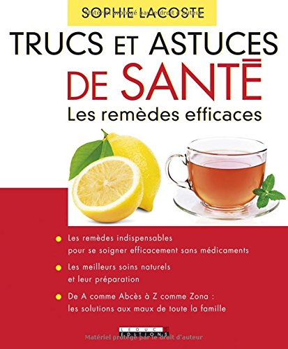 Download Trucs et astuces de santé : Les remèdes efficaces