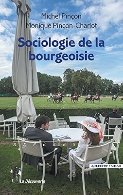 La Découverte Sociologie de la bourgeoisie