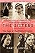 The Sisters: The Saga of the Mitford Family by 