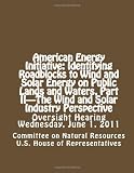 Image de American Energy Initiative: Identifying Roadblocks to Wind and Solar Energy on Public Lands and Waters, Part II—The Wind and Solar Industry Perspect