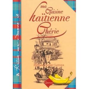 Ma cuisine haitienne chérie Livre en Ligne - Telecharger Ebook