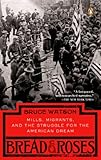 Image de Bread and Roses: Mills, Migrants, and the Struggle for the American Dream