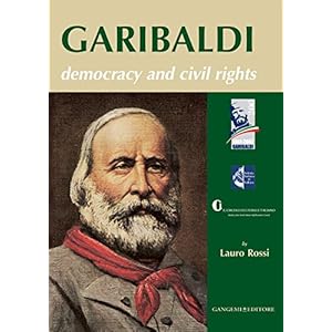 Garibaldi. Democracy and civil rights