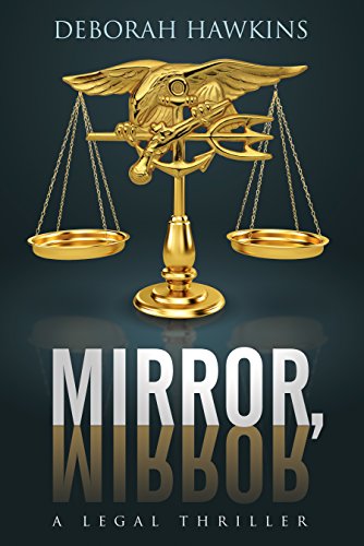 Download Mirror, Mirror, A Legal Thriller Download Mirror, Mirror, A Legal Thriller