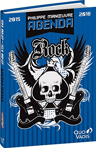 Télécharger Quo Vadis - Rock N Roll - Agenda Rock - Agenda Scolaire Journalier 12x17 cm - Année 2015-2016 Livre eBook France