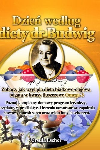 Preisvergleich Produktbild Dzien wedlug diety dr Budwig by Ursula Escher