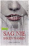Sag nie ihren Namen by 