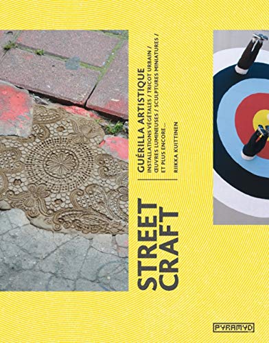 Street Craft, Guerilla Artistique Street Craft, Guerilla Artistique