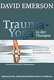 Image de Trauma-Yoga in der Therapie: Die Einbeziehung des Körpers in die Traumabehandlung - eine