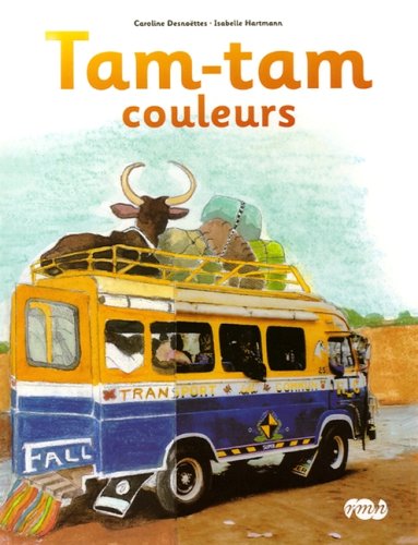 Télécharger Tam Tam couleurs Livre PDF Gratuit
