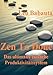 Zen To Done (Das ultimativ einfache Produktivitätssystem) by Leo Babauta