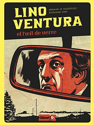 Télécharger Lino Ventura: Et l'oeil de verre Livre PDF Gratuit