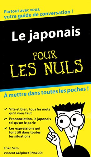 Le Japonais - Guide de conversation Pour les Nuls Le Japonais - Guide de conversation Pour les Nuls