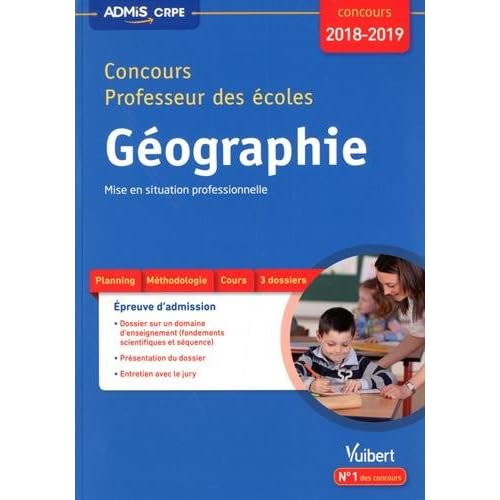 Concours Professeur des écoles - Géographie - Mise en situation professionnelle - Concours 2018-2019 Concours Professeur des écoles - Géographie - Mise en situation professionnelle - Concours 2018-2019