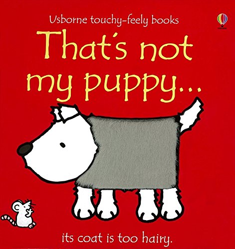 That's Not My Puppy: Its Coat Is Too Hairy livre