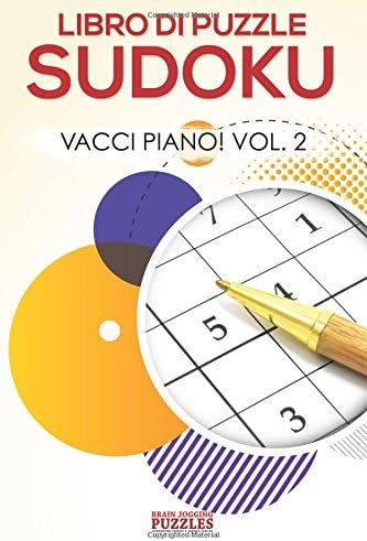 Libro Di Puzzle Sudoku Vacci Piano! Vol.2