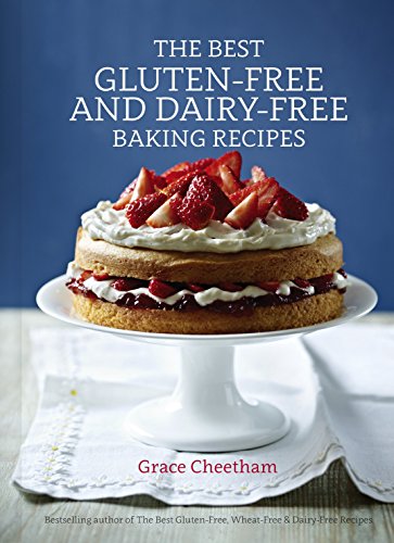 Download The Best Gluten-Free and Dairy-Free Baking Recipes Download The Best Gluten-Free and Dairy-Free Baking Recipes