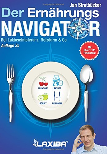 Download LAXIBA - Der Ernährungsnavigator 3s: Bei Laktoseintoleranz, Reizdarm & Co (Die Ernährungsnavigatorbücher)