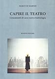 Image de Capire il teatro. Lineamenti di una nuova teatrologia