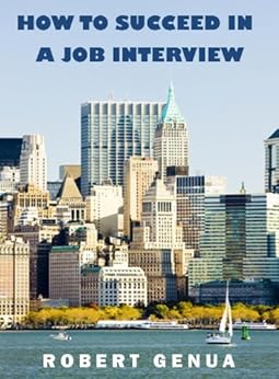 How To Succeed In A Job Interview A Self Instructional