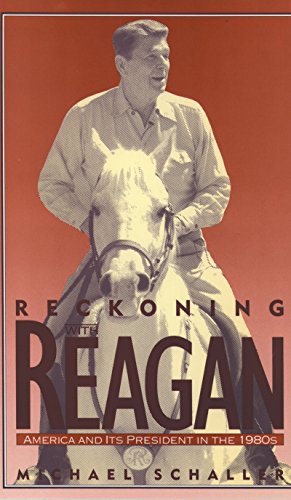 Reckoning with Reagan: America and Its President in the 1980s (English Edition)