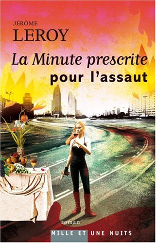 couverture de : La minute prescrite pour l'assaut