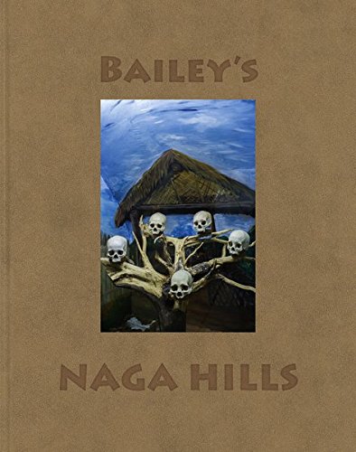 Bailey's naga hills