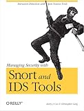 Image de Managing Security with Snort & IDS Tools: Intrusion Detection with Open Source Tools