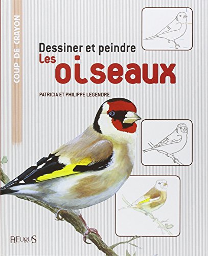 couverture de : Dessiner et peindre les oiseaux