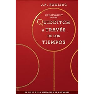 Quidditch a través de los tiempos (Libros de la biblioteca de Hogwarts)