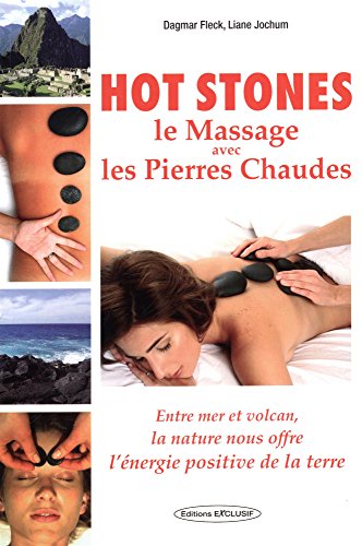 Download Hot stones : Le massage avec les pierres chaudes Download Hot stones : Le massage avec les pierres chaudes
