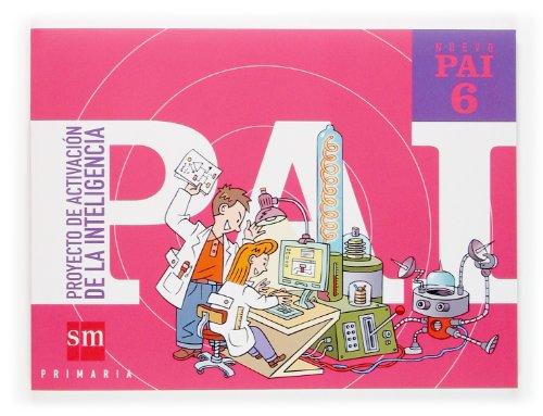 Nuevo PAI: Proyecto de Activación de la Inteligencia 6 Primaria