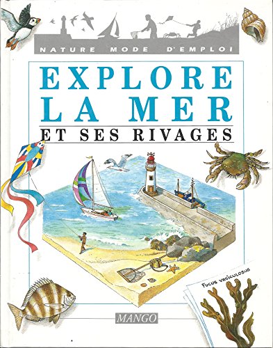 couverture de : Explore la mer et ses rivages
