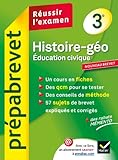 Histoire-Géographie Éducation civique 3e - Prépabrevet Réussir l'examen: Cours et sujets corrigés brevet - Troisième