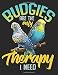 Produktbild Budgies are the Only Therapy i Need: Notizbuch A4 Kariert Lustig Geschenk mit Wellensittiche Spruch Nymphensittiche Sittich Vögel